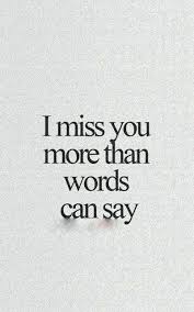 I Miss You More Than Quotes